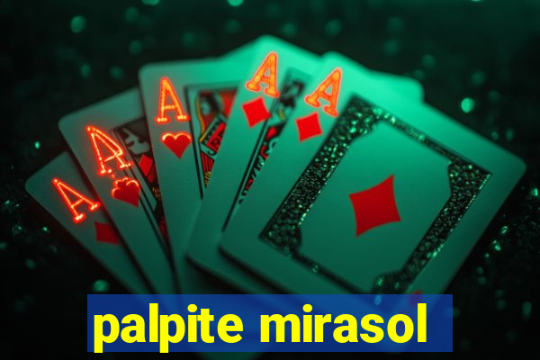 palpite mirasol
